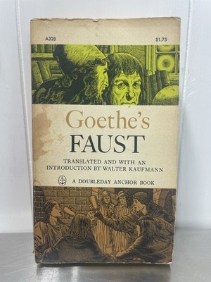 Goethe's Faust, Translated by Walter Kaufmann (Anchor Books 1963) Paper Back