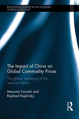 Masuma Farooki (u. a.) | The Impact of China on Global Commodity Prices | Buch