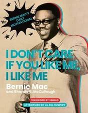 Bernie Mac Rhonda R. McC I Don't Care If You Like Me, I  (Hardback) (UK IMPORT)