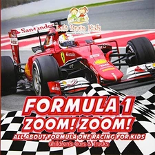 Formula 1: Zoom Zoom All about Formula One Racing for Kids - Childrens - GOOD