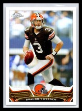 2013 Topps Chrome #53 Brandon Weeden Refractor Parallel OSU  Cleveland Browns