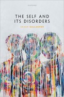 The Self And Its Disorders Shaun Gallagher