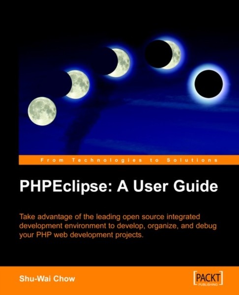 Chow - Phpeclipse  A User Guide - paperback or softback - E555z