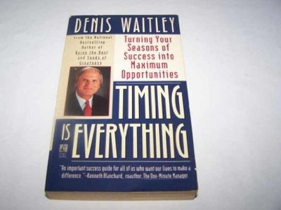 Timing Is Everything: Timing Is - Paperback, by Waitley - Acceptable n
