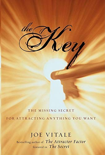 The Key: The Missing Secret for Attracting Anything You Want,Joe
