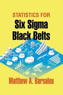 Statistik für sechs schwarze SIGMA Gürtel von Barsalou, Matthew A.
