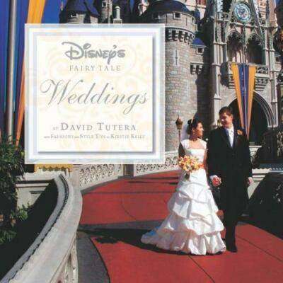 Disney Fairy Tale Wedding Book by David Tutera Hard Cover