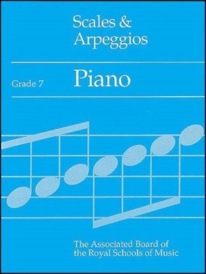 Scales and Arpeggios: Grade 7: Piano,Anon