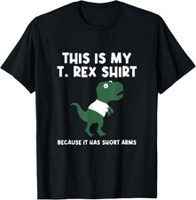 My T-Rex Shirt Dinosaur Funny Dino Humor Workout T Rex T-Shirt