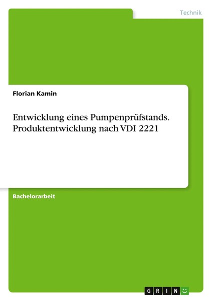 Entwicklung Eines PumpenprüFstands. Produktentwicklung Nach VDI 2221 Kamin Buch-image