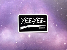 Yee Yee Granger Smith Sticker yee yee Earl Dibbles Jr 2.5 x 4