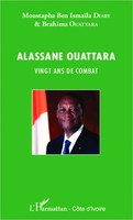 Ben Ismaila Diaby Moustapha (U. A.) | Alassane Ouattara Vingt Ans De Combat