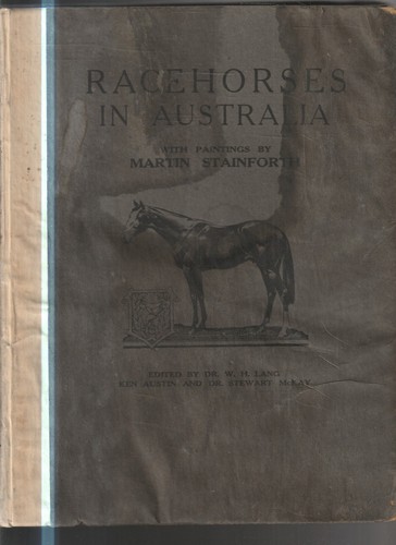 ANTIQUARIAN ,RACEHORSES IN AUSTRALIA , 1922 , PAINTINGS by MARTIN STAINFORTH