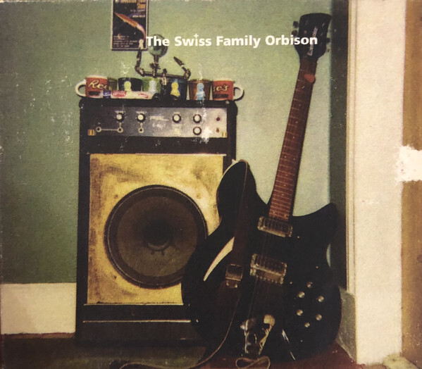 CD Rock The Swiss Family Orbison The Swiss Family Orbison CD