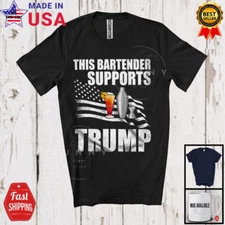 This Bartender Supports T.r.u.m.p; Vote Election 2024 President; Patriotic Shirt