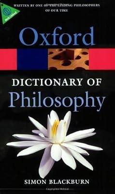 The Oxford Dictionary of Philosophy (Oxford Quick Reference), Blackburn, Simon,