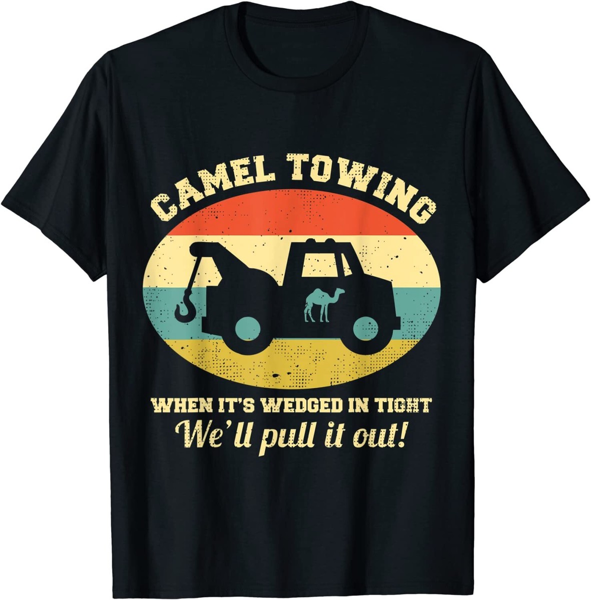 Camel Towing T-Shirt Camel Towing T-Shirt