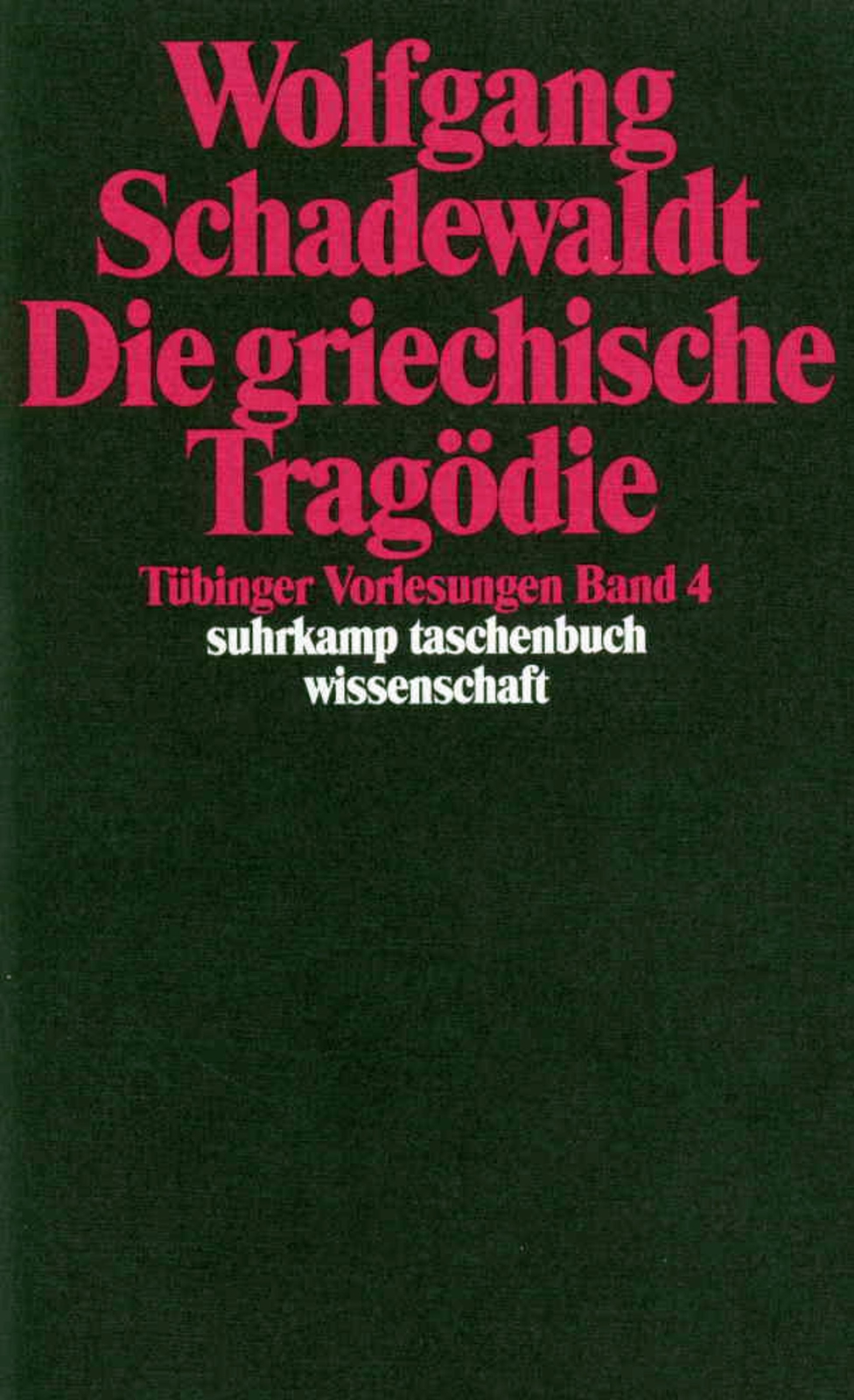 Thumbnail - Die Griechische Tragödie Wolfgang Schadewaldt