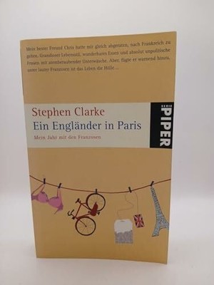 Ein Engländer in Paris: Mein Jahr mit den Franzosen Buch Piper Taschenbuch