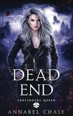 Dead End By Annabel Chase - New Copy - 9798307343012