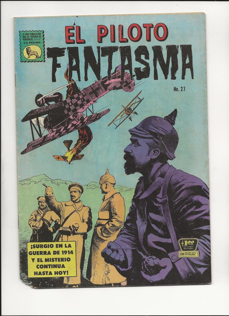 El Piloto Fantasma #27 Mexican Ghost Pilot World War 1 German Dog Fight Cover 19