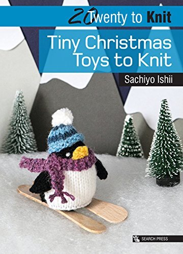 Twenty to Knit: Tiny Christmas Toys to Knit (Twenty to Make)-Sac