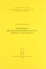 Problemi di michelangiolismo padano: Tibaldi e Nosadella - [Antenore]