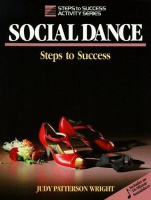 Social Dance: Steps to Success (Steps to Success Activity Series)