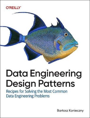 Bartosz Konieczny Data Engineering Design Patterns (Taschenbuch) (US IMPORT)