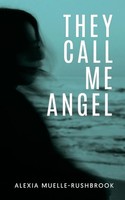 Alexia Muelle-Rushbrook | They Call Me Angel | Taschenbuch | Englisch (2023)