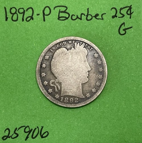 1892-P Barber / Liberty Head Quarter .25c Good