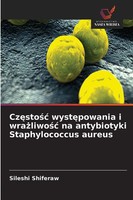 Sileshi Shiferaw | Cz¿Sto¿¿ Wyst¿Powania I Wra¿Liwo¿¿ Na Antybiotyki...