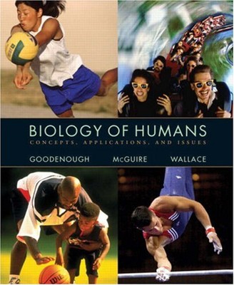 Biology of Humans : Concepts, Applications, and Issues Paperback