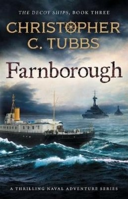 Christopher C Tubbs Farnborough (Taschenbuch) Decoy Ships