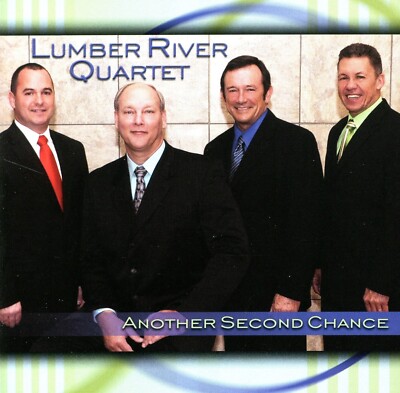 Another Second Chance: Lumber River Quartet Lumberton NC (CD, 2010) *VERY GOOD*
