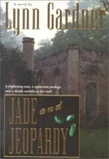 Jade and Jeopardy: A Novel - Paperback By Lynn Gardner - GOOD
