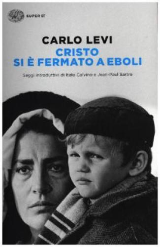 Thumbnail - Cristo Si È Fermato A Eboli Con Saggi Di Italo Calvino E Jean-paul