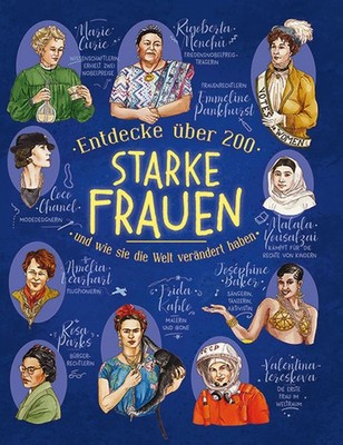 Entdecke über 200 starke Frauen: und wie sie die Welt verändert haben Renzo ...