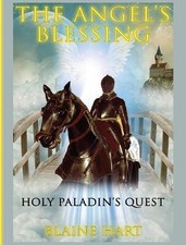 Holy Paladin's Quest: The Angel's Blessing: Book One by Blaine Hart (English) Ha