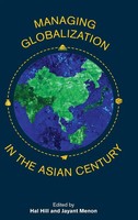 Hal Hill (U. A.) | Managing Globalization In The Asian Century | Buch | Englisch