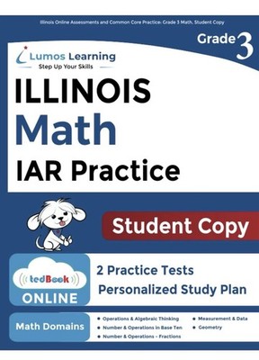Illinois Assessment of Readiness (IAR) Online Assessments and 3rd Grade Math