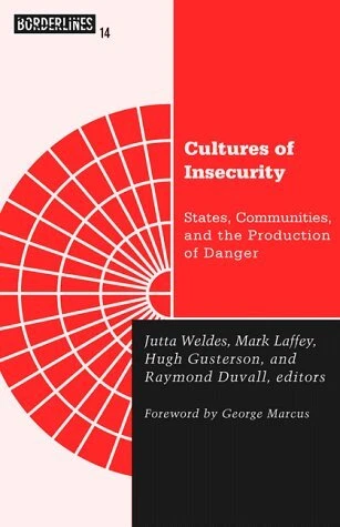 Cultures Of Insecurity: States, Communities, and the Production of Danger (Vo... - Picture 1 of 1