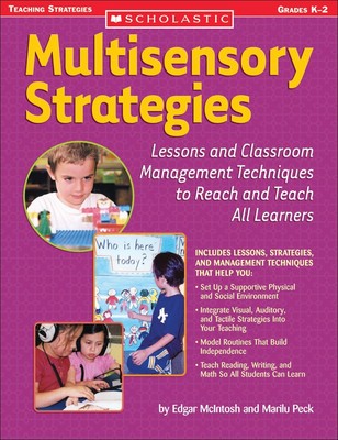 Multisensory Strategies: Lessons and Classroom Management Techniques to Reac...