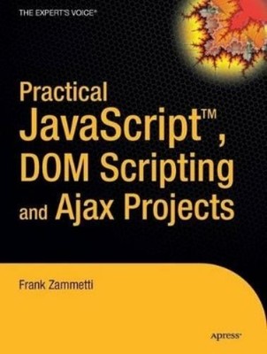 Frank Zammetti Practical JavaScript, DOM Scripting and A (Paperback) (UK IMPORT)
