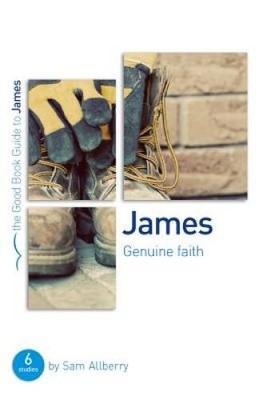 James: Genuine Faith - Paperback By Sam Allberry - GOOD