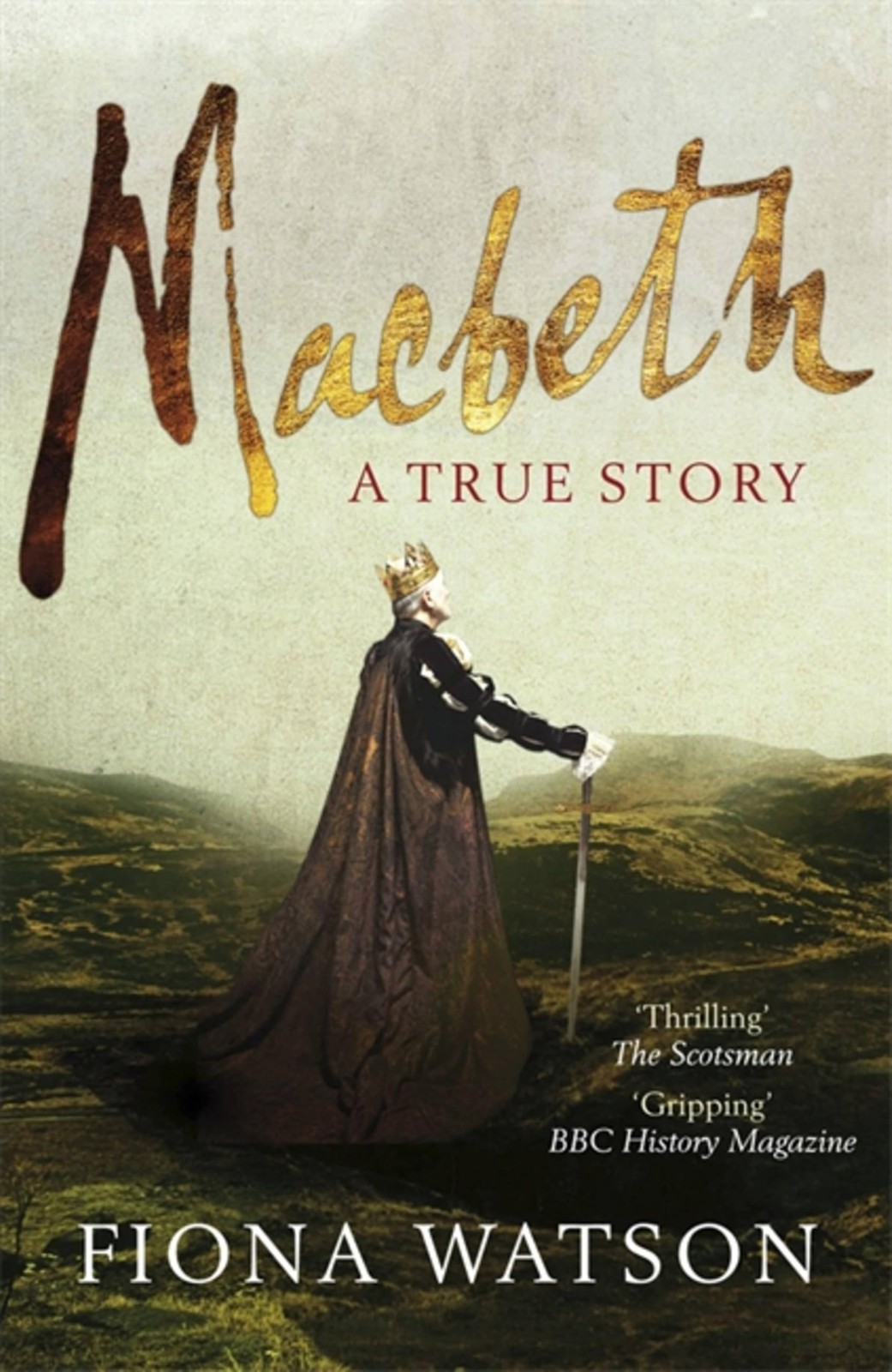 Macbeth: The True Story by Fiona Watson 9780857381606 NEW Free UK Delivery - Image 5
