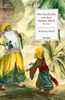 Die Geschichte von dem kleinen Muck. Märchen | Wilhelm Hauff | Taschenbuch
