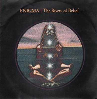 Enigma - The Rivers Of Belief (7'', Single)