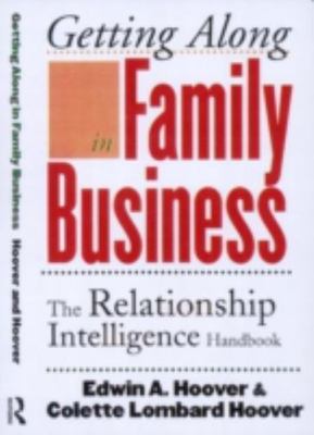 Getting Along in Family Business: The - 9780415921893, hardcover, Edwin A Hoover