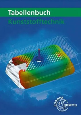 Tabellenbuch Kunststofftechnik | Hartmut Fritsche (u. a.) | Taschenbuch | 496 S.